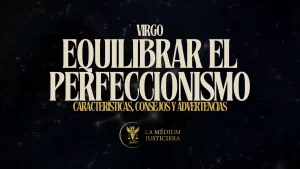 Quieres saber más sobre qué define a Virgo? ¿Cómo pueden aprovechar su energía al máximo y evitar sus propias trampas?